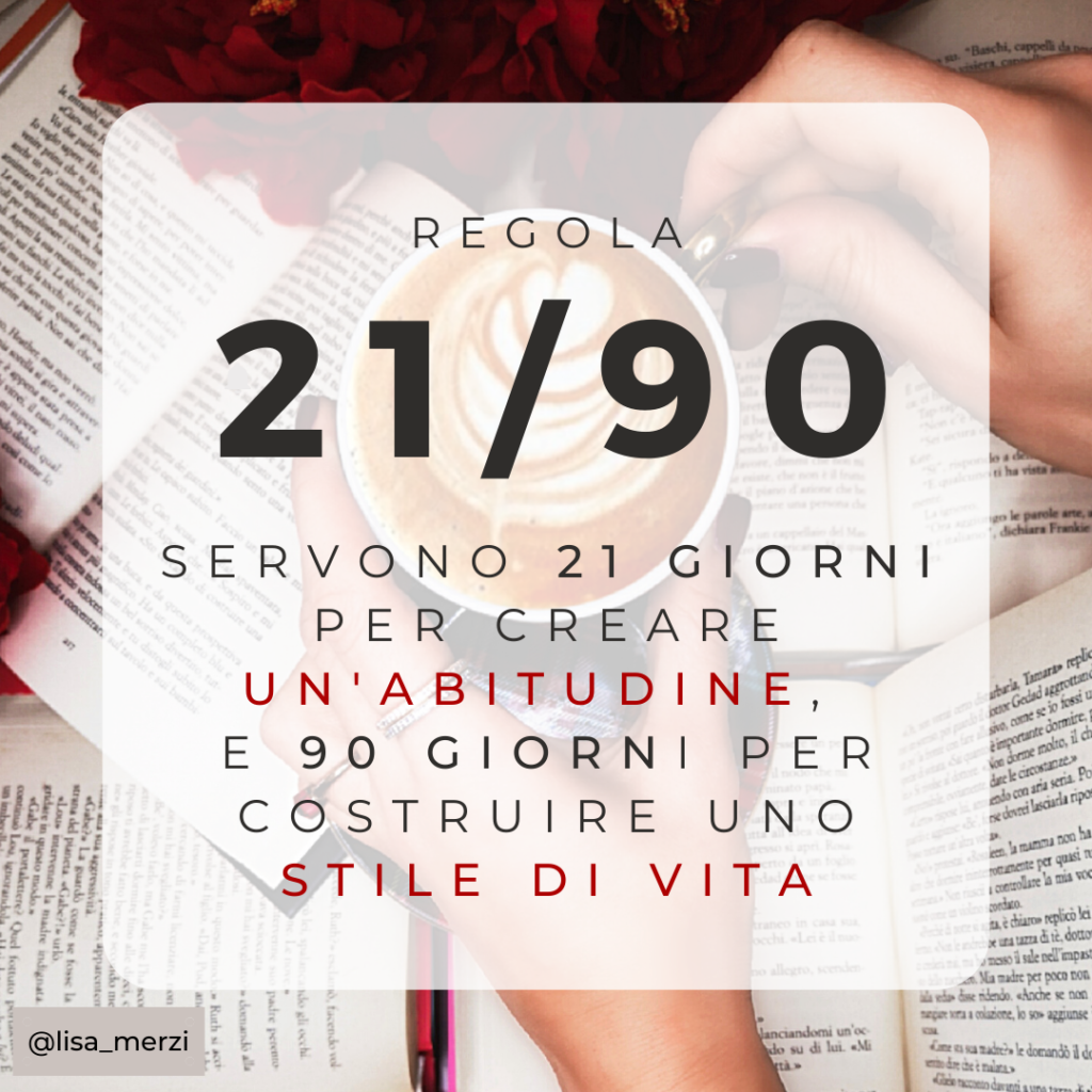 regola 21/90 per creare un'abitudine